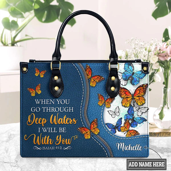 When You Go Through Deep Waters Isaiah 43 2 Butterfly Leather Bag