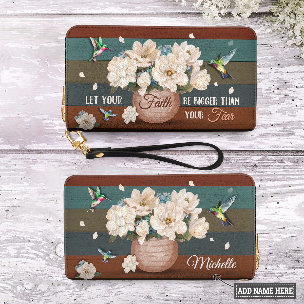 Let Your Faith Be Bigger Than Your Fear Hummingbird Flower Zip Around Leather Wallet