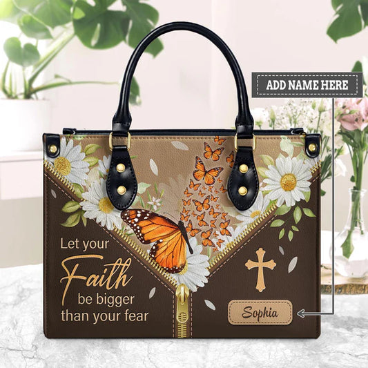 Let Your Faith Be Bigger Than Your Fear Butterfly Daisy Leather Bag