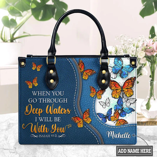 When You Go Through Deep Waters Isaiah 43 2 Butterfly Leather Bag